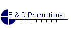 B & D Productions